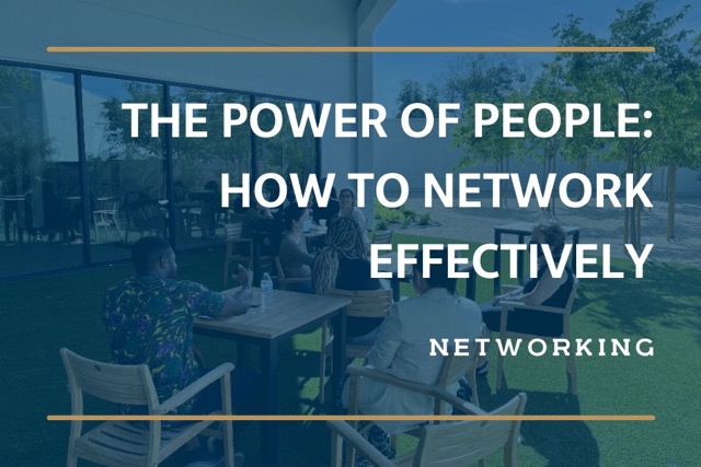 The Power of People: How to Network Effectively