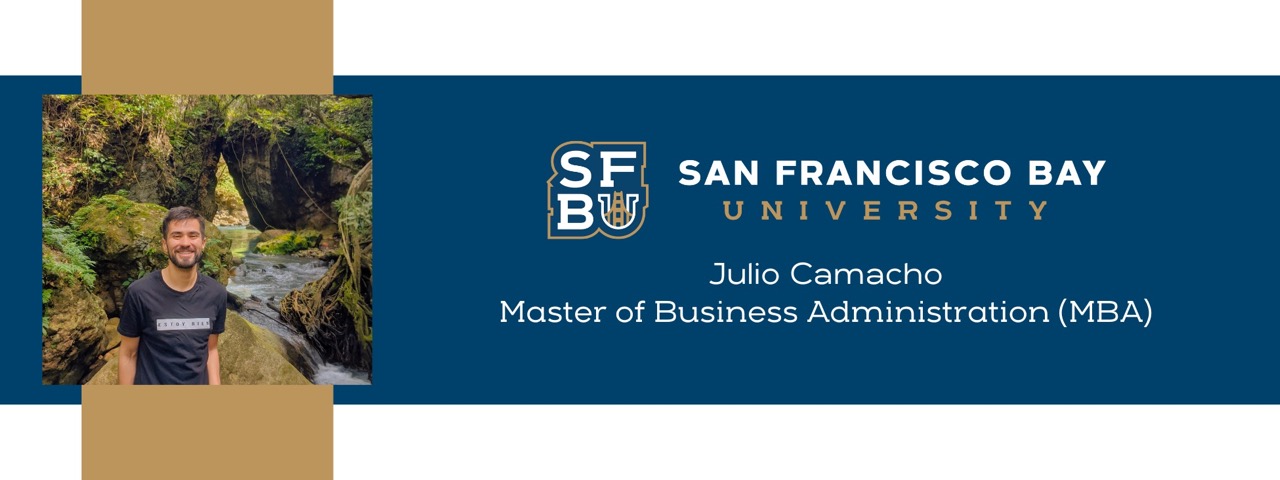 Julio Camacho Profile Picture with Master of Business Administration program degree at San Francisco Bay University