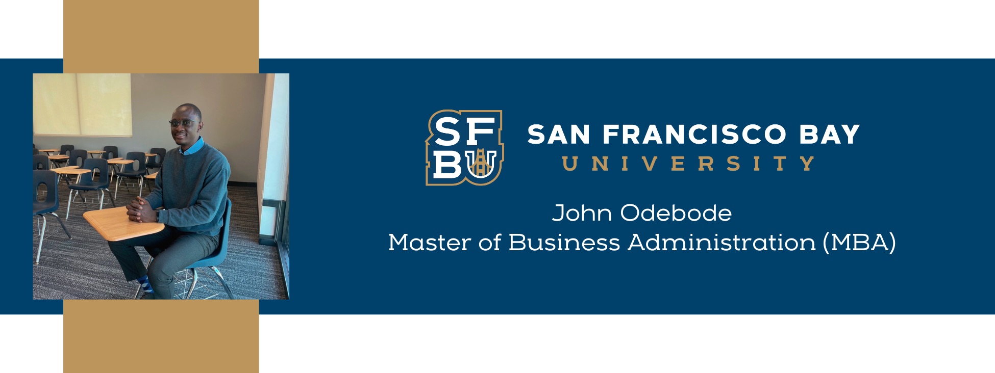 John Odebode Profile Picture with Master of Business Administration program degree at San Francisco Bay University