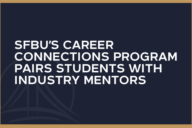 SFBU’s Career Connections Program Pairs Students with Industry Mentors