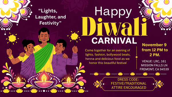SFBU Happy Diwali Carnival flyer featuring an illustrated family celebrating with sparklers and colorful rangoli decorations. The event is November 9, from 12 to 2 p.m. at LRC, 161 Mission Falls Lane, Fremont, CA 94539. Enjoy lights, fashion, Bollywood beats, henna, and food. Festive or traditional attire is encouraged.
